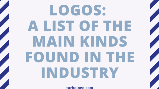 Types of Logos: A list of the main kinds found in the industry