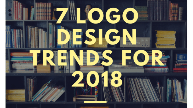 7 Logo Design Trends for 2018